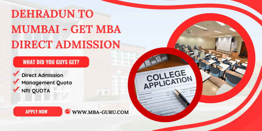 Dehradun to Mumbai MBA Direct Admission