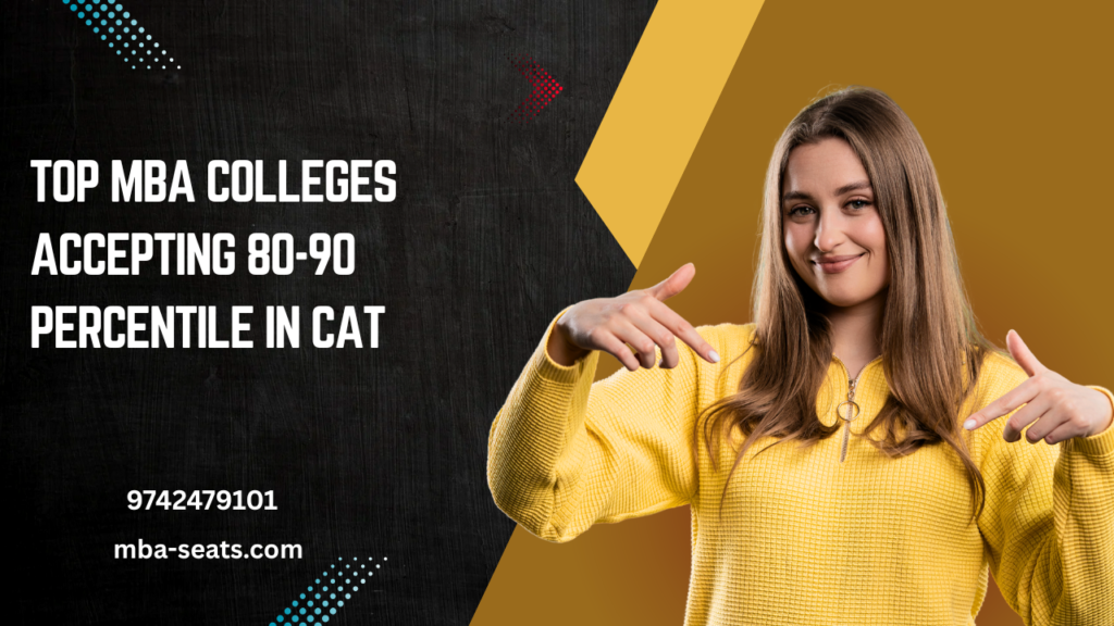 Top MBA Colleges Accepting 80-90 Percentile in CAT Exam- Direct Admission