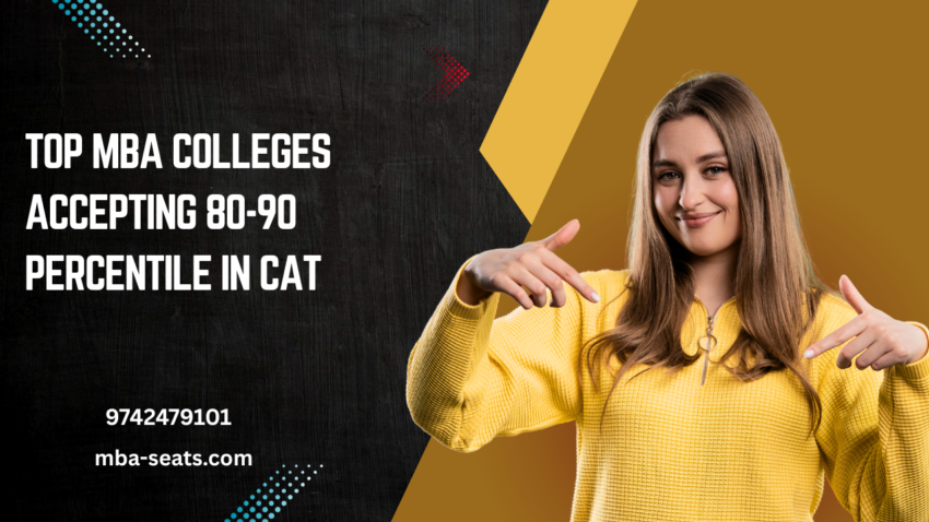 Top MBA Colleges Accepting 80-90 Percentile in CAT Exam- Direct Admission