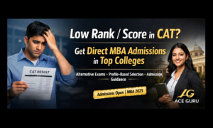 Low Rank/Score in CAT? Get Direct MBA Admissions in Top Colleges