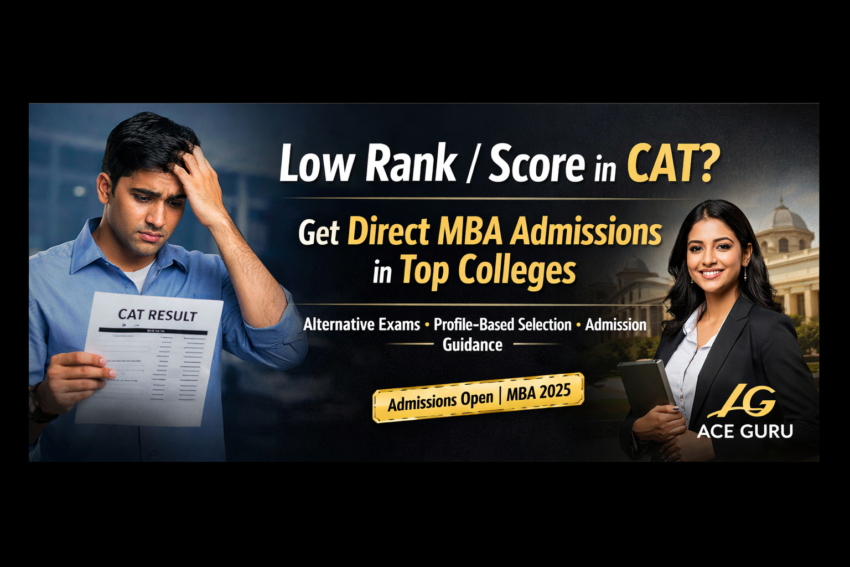 Low Rank/Score in CAT? Get Direct MBA Admissions in Top Colleges