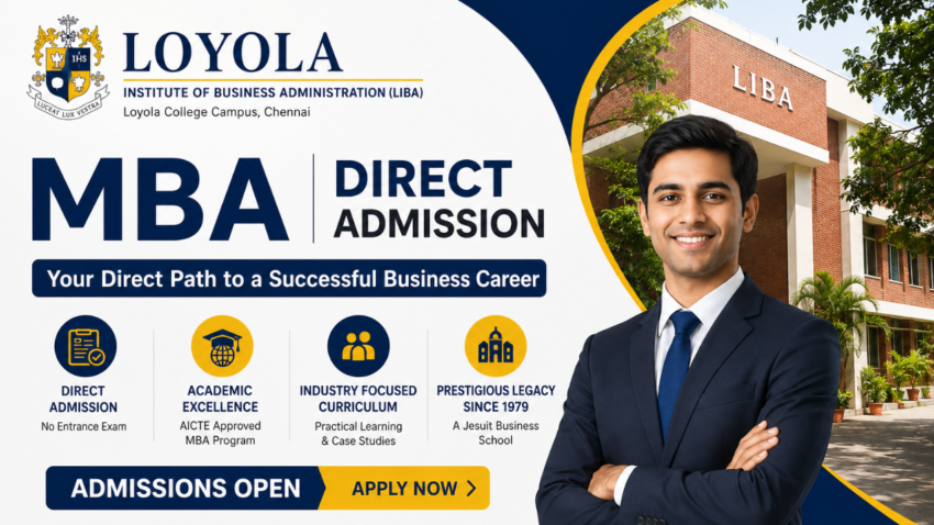 Loyola Institute of Business Administration Direct Admission
